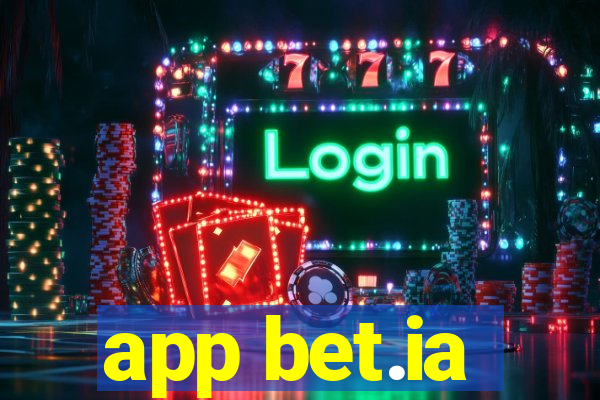 app bet.ia